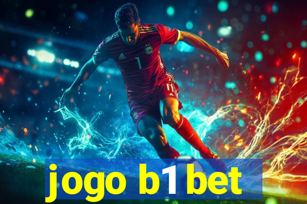 jogo b1 bet